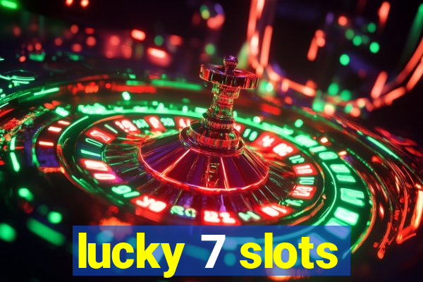 lucky 7 slots